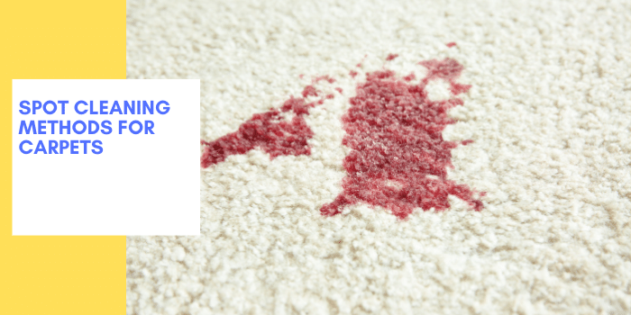 Spot Cleaning Methods For Carpets